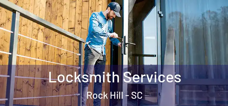  Locksmith Services Rock Hill - SC