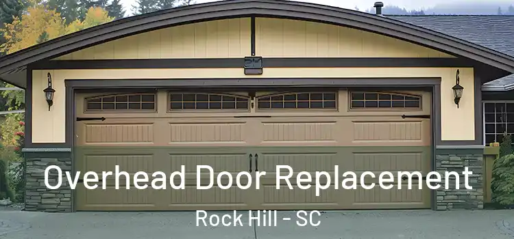  Overhead Door Replacement Rock Hill - SC