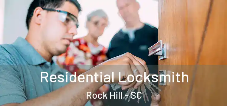  Residential Locksmith Rock Hill - SC