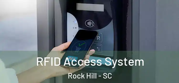  RFID Access System Rock Hill - SC